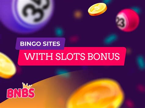 best bingo sites with slot bonus play bingo and slots online