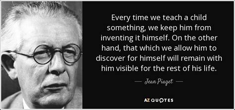 Top Quotes By Jean Piaget Of A Z Quotes