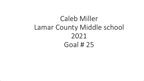 Caleb Miller 2021 Middle School Goal 25 Youtube