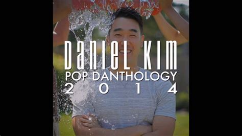 Daniel Kim Pop Danthology 2014 Official Audio Youtube