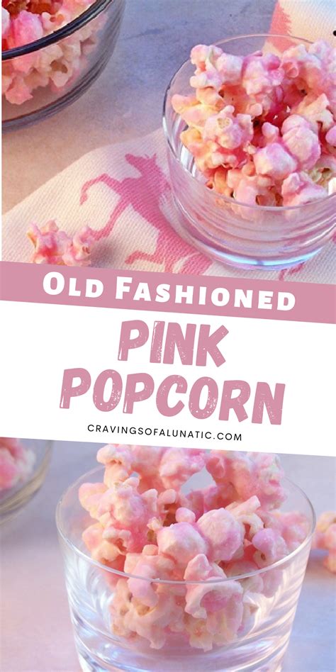 This Old Fashioned Pink Popcorn Is Fun Pretty And Delicious It Makes