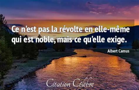 Citation Albert Camus Revolte Ce Nest Pas La Révolte En Elle Même