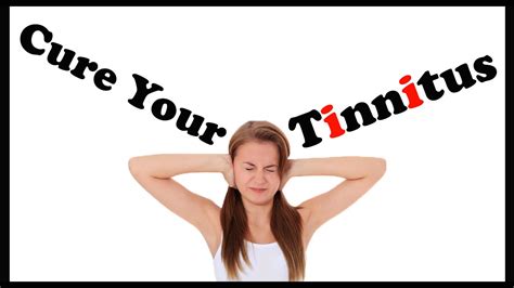 How To Get Rid Of Ringing In Ears Cure Your Tinnitus Naturally And Get