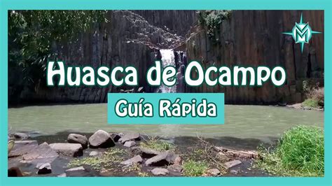 🥇 GuÍa RÁpida De Huasca De Ocampo 📍lo Que Necesitas Saber Para Visitar