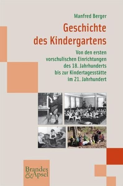 Geschichte Des Kindergartens Von Manfred Berger Fachbuch Bücherde