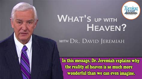 Whats Up With Heaven Study Bible Dr David Jeremiah Turning