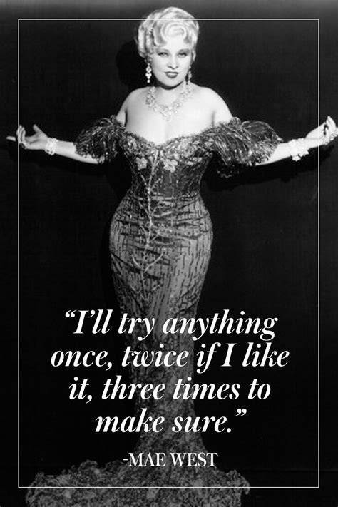 15 Mae West Quotes To Live By Mae West Quotes Mae West Hollywood Quotes