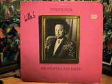 DOWN UNDERGROUND: STEVE FISK - 448 Deathless Days LP 87