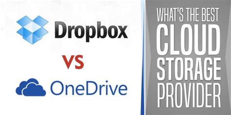 Onedrive Vs Dropbox Whats The Best Cloud Storage Provider