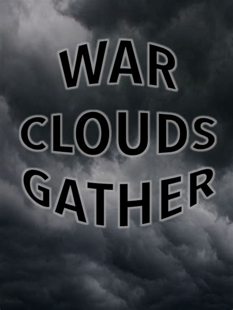 Contrary Brin War Clouds Gather Track All The Signs