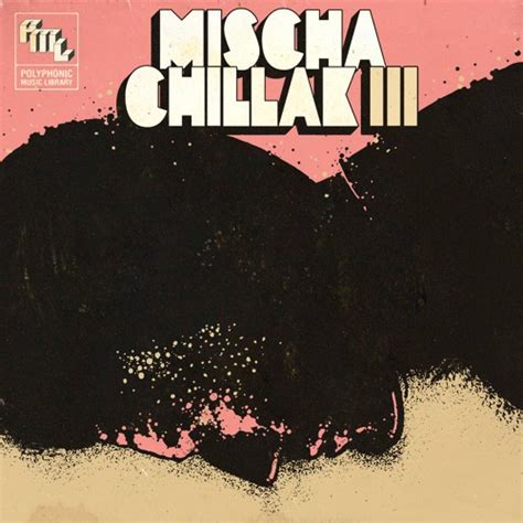 Stream Polyphonic Music Library Listen To Mischa Chillak Vol3