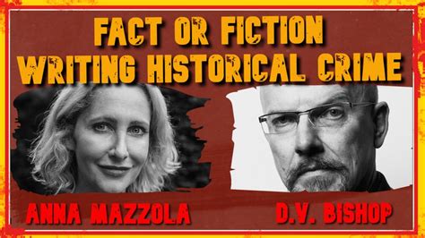 Fact Or Fiction Writing Historical Crime W Anna Mazzola And Dv Bishop Youtube