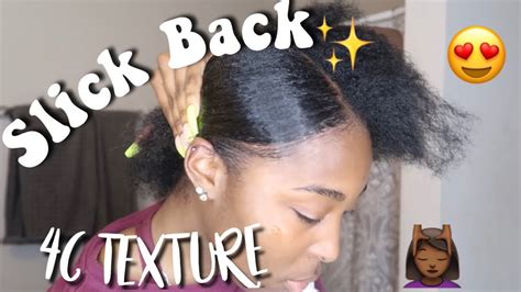 How To Slick 4c Natural Hair Back Short Medium Length Slick Back