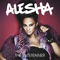 Alesha Dixon - The Entertainer Lyrics and Tracklist | Genius