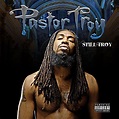 Still Troy by Pastor Troy (CD 2011 Turned Up Entertainment) in Augusta ...