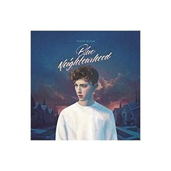 This post was published 4 years ago and the download links can be irrelevant. Blue neighbourhood Edition Deluxe - Troye Sivan - CD album ...