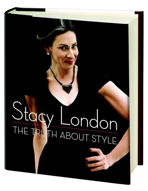 Stacy S New Book The Truth About Style Available This October