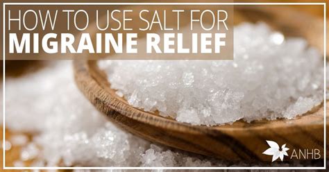 How To Use Salt For Migraine Relief All Natural Home And Beauty