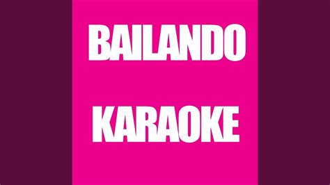 Bailando Karaoke Version Originally Performed By Paradisio