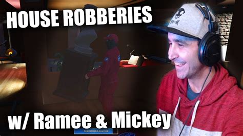 Summit1g Hilarious House Robberies With Ramee And Mickey Youtube