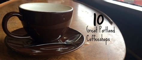 10 Great Portland Coffeeshops Kristi Does Pdx Adventures In Portland Or