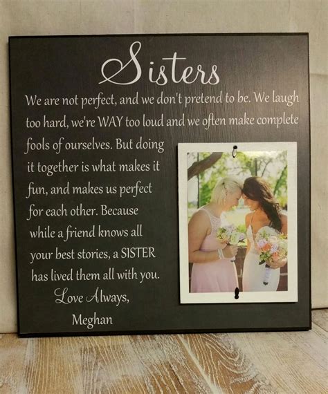 My sister is getting married in a month and i need to get her something amazing b/c she is the best sister ever! Sister Wedding Quotes Maid Of Honor | Wedding gifts for ...