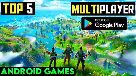 Top 5 Best Multiplayer Games For Android