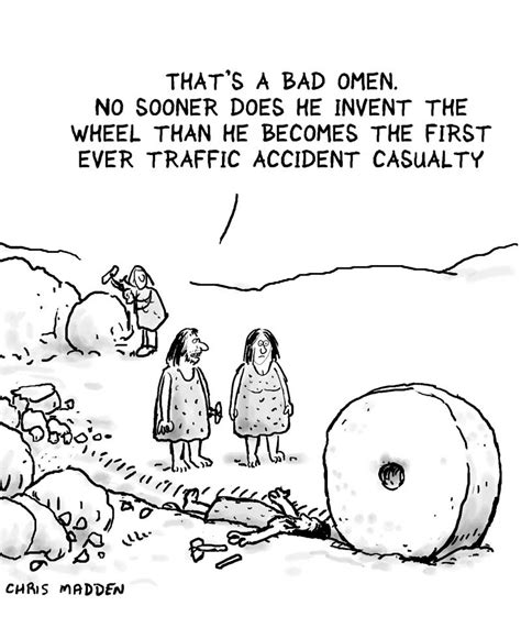 Unintended Consequences Cartoon The Invention Of The Wheel Brings