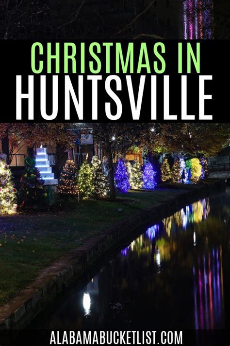 Celebrating Christmas In Huntsville • Alabama Bucket List Christmas