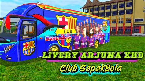 Download livery bussid arjuna xhd jernih dan keren. KUMPULAN LIVERY BUSSID ARJUNA XHD KLUB SEPAK BOLA KEREN ...