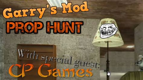 Garrys Mod Prop Hunt 1 Special Guest Cp Games Youtube