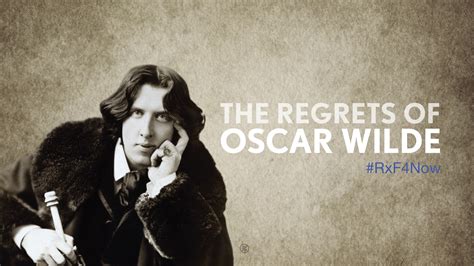 The Regrets Of Oscar Wilde New Perceptions