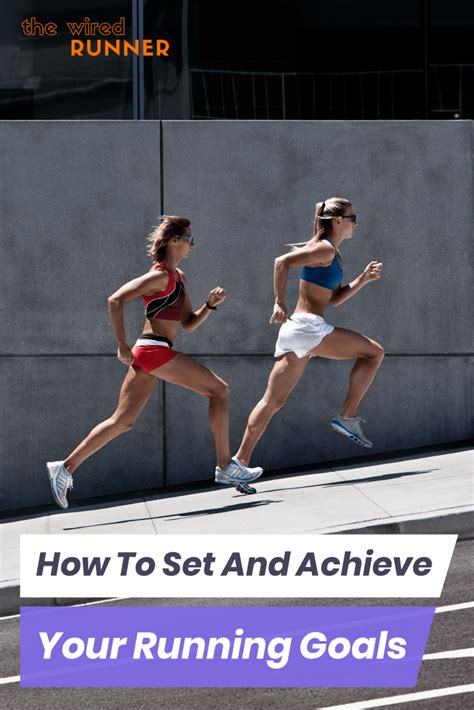 How To Set And Achieve Your Running Goals Beginners Cardio Running For