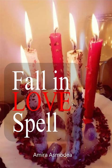 Spell To Make Someone Fall In Love With You Love Spells Spelling Falling In Love