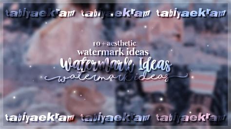 10 Watermark Ideas Aesthetic Watermark Tutorials Youtube