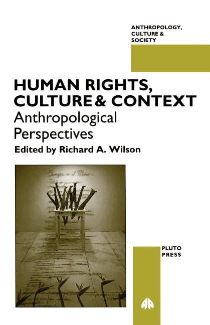 Human Rights Culture And Context Anthropological Perspectives