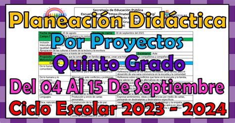 Planeación Didáctica Por Proyectos Del Quinto Grado De Primaria Del Mes De Septiembre Del Ciclo