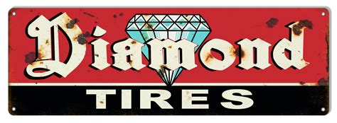 Diamond Tires Vintage Metal Sign 6x18 Reproduction Vintage Signs