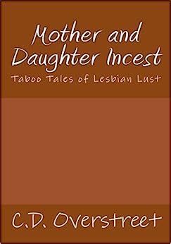 Mother And Daughter Incest Taboo Tales Of Lesbian Lust Amazon Co Uk Overstreet C D