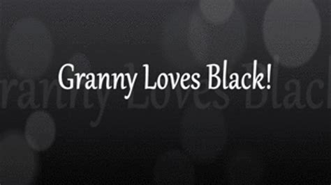 Granny Loves Black Page 6