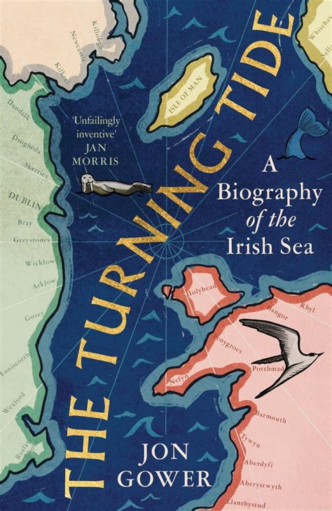 The Turning Tide A Biography Of The Irish Sea Nhbs Good Reads