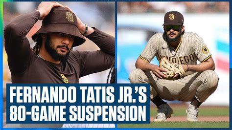 Padres Fernando Tatis Jr‘s Ped Suspension And What It Means For San