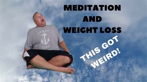 Meditation And Weight Loss Youtube