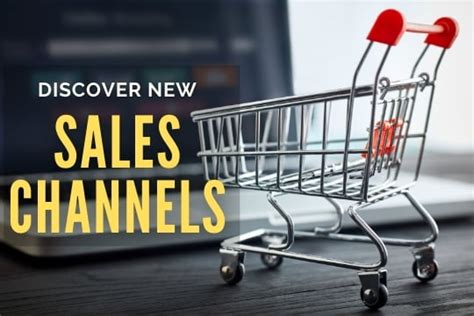 Guide Identifying New Sales Channels To Boost Sales