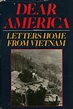 Dear America: Letters Home from Vietnam by Bernard Edelman — Reviews ...