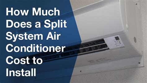 How much does an air conditioner cost to install or replace? Split System Air Conditioner Installation Cost | Service ...