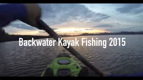 Backwater Kayak Fishing Year In Review 2015 Youtube