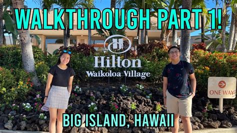 Hilton Waikoloa Village Walkthrough Part 1 Showcasing The Room Tour