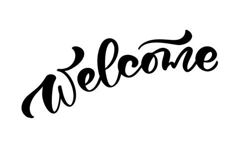 Vector Hand Drawn Calligraphy Lettering Text Welcome Elegant Modern