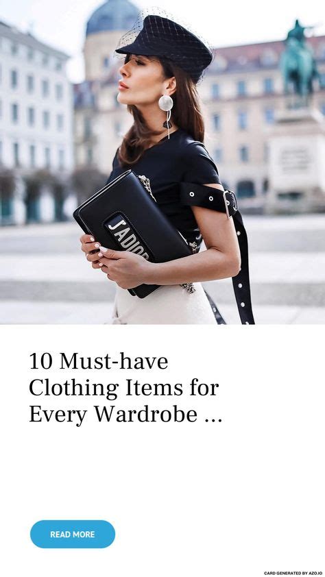 10 Must Have Clothing Items For Every Wardrobe Clothing Items